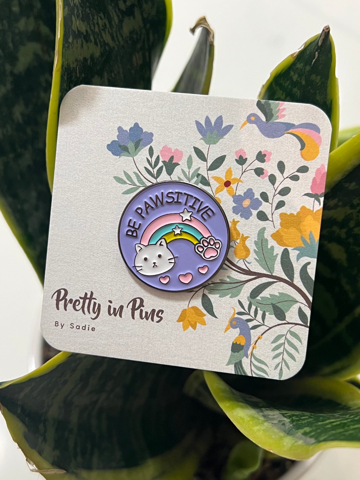 Be Pawsitive rainbow Pin